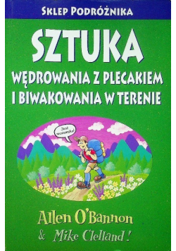 Sztuka wędrowania z plecakiem i biwakowania w terenie