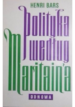 Polityka według Jacques Maritain'a