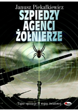 Szpiedzy agenci żołnierze