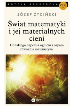 Świat matematyki i jej materialnych cieni