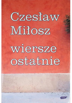 Wiersze ostatnie