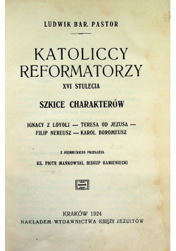 Katoliccy reformatorzy XVI stulecia  1924 r