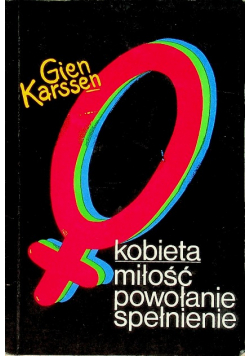 Kobieta miłość powołanie spełnienie
