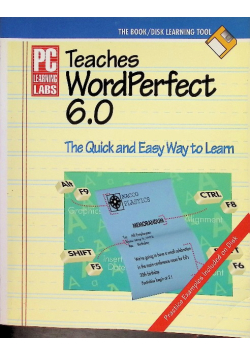 PC Learning Labs Teaches Wordperfect 6.0: Logical Operations/Book and Disk