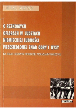O rzekomych ofiarach w ludziach niemieckiej ludności przesiedlonej znad Odry i Nysy