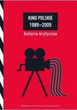 Kino polskie 1989 - 2009
