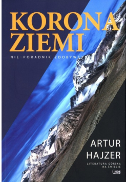 Korona Ziemi Nie-poradnik zdobywcy