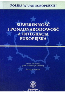 Suwerenność i ponadnarodowość a integracja europejska
