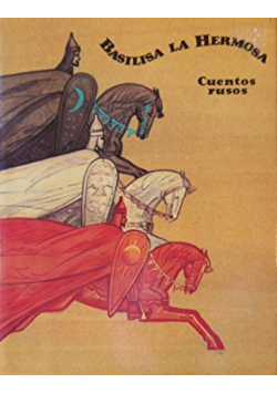 Basilisa la hermosa. Cuentos rusos