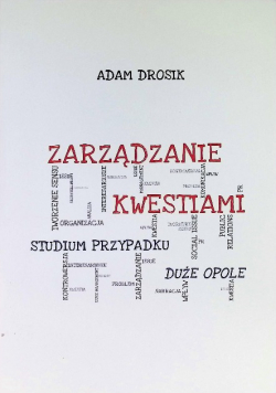 Zarządzanie kwestiami studium przypadku duże opole