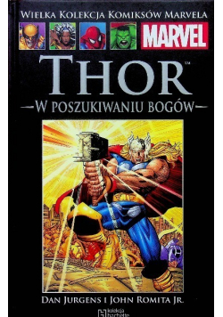 Wielka kolekcja komiksów Marvela Tom 27 Thor W Poszukiwaniu Bogów