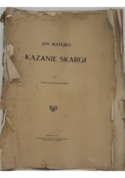 Jan Matejko Kazanie Skargi 1913 r.