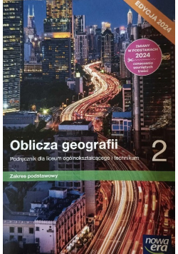 Oblicza geografii Podręcznik 2 liceum i technikum zakres podstawowy
