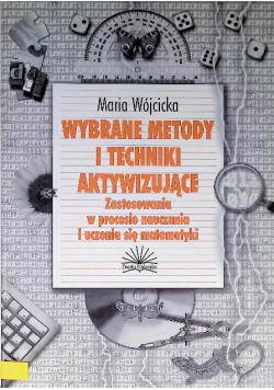 Wybrane metody i techniki aktywizujące