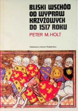 Bliski Wschód od wypraw krzyżowych do 1517 roku