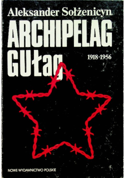 Archipelag Gułag 1918 - 1956 Tom II