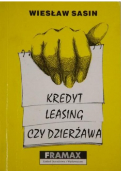 Kredyt, leasing czy dzierżawa