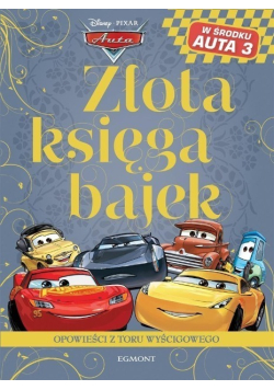 Złota księga bajek Auta Opowieści z toru
