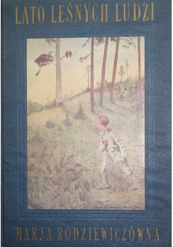 Lato leśnych ludzi 1927 r.