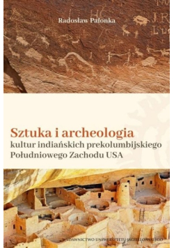 Sztuka i archeologia kultur indiańskich