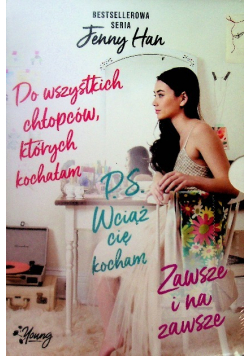 Zawsze i na zawsze /  Ps Wciąż cię kocham / Do wszystkich chłopców których kochałam