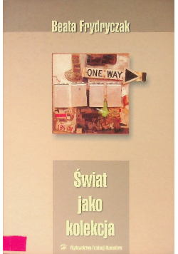 Świat jako kolekcja