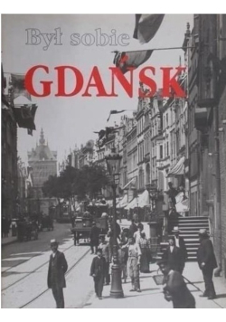 Był sobie Gdańsk