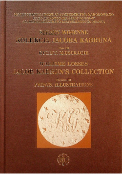 Straty wojenne kolekcji Jacoba Kabruna Tom 1