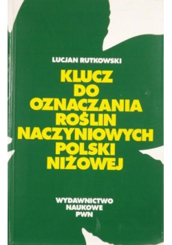 Klucz do oznaczania roślin naczyniowych Polski niżowej