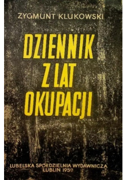 Dziennik z lat okupacji Zamojszczyzny 1939 -1944