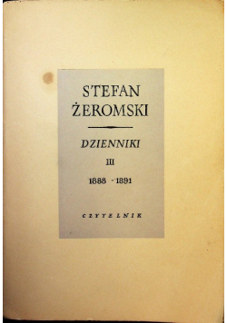 Żeromski Dzienniki Tom III 1888-1891