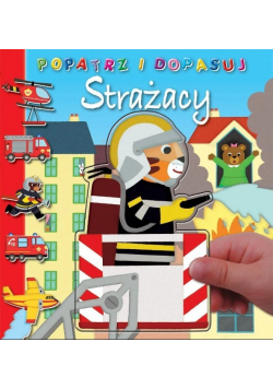 Strażacy Popatrz i dopasuj