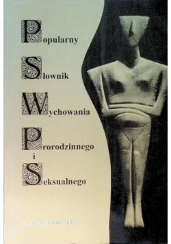 Popularny słownik wychowania prorodzinnego i seksualnego