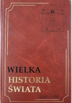 Wielka Historia Świata tom 9 1200-1350