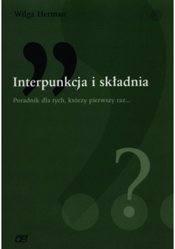 Interpunkcja i składnia poradnik dla tych, którzy pierwszy raz...