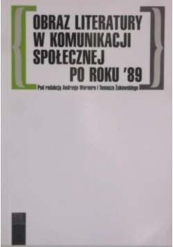 Obraz literatury w komunikacji społecznej po roku '89