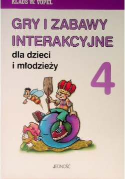 Gry i Zabawy Interakcyjne Tom 4