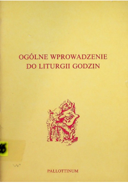 Ogólne wprowadzenie do liturgii godzin