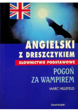 Angielski z dreszczykiem Pogoń za wampirem