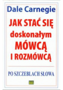Jak stać się doskonałym mówcą i rozmówcą