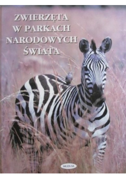 Zwierzęta w parkach narodowych świata