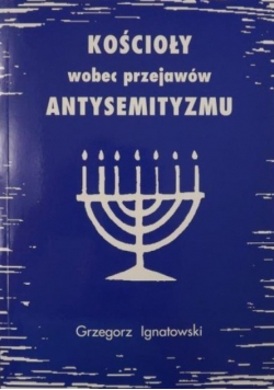 Kościoły wobec przejawów antysemityzmu