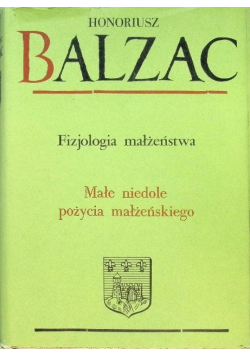 Fizjologia małżeństwa Małe niedole pożycia małżeńskiego
