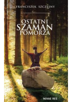 Ostatni szaman Pomorza