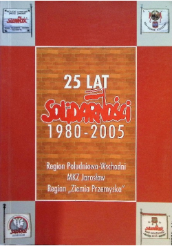 25 lat Solidarności 1980 – 2005