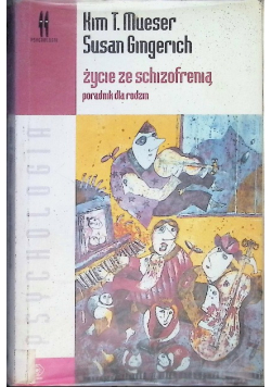 Życie ze schizofrenią poradnik dla rodzin