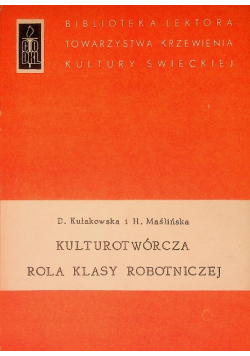Kulturotwórcza rola klasy robotniczej