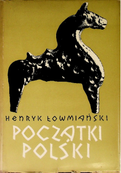 Początki Polski Tom III