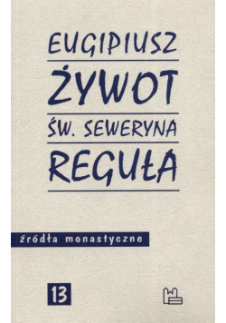 Żywot św. Seweryna Reguła