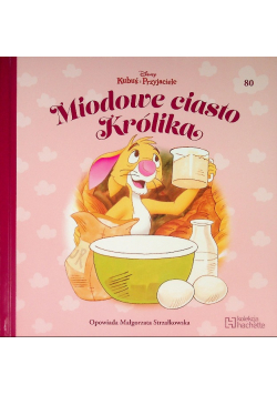 Kubuś i Przyjaciele Tom 80 Miodowe ciasto Królika